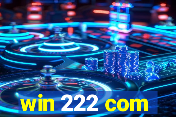 win 222 com